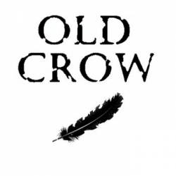 Old Crow : Old Crow